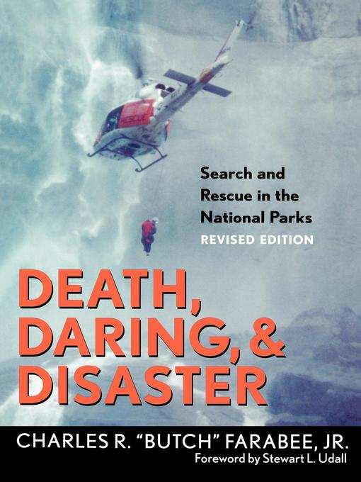 Title details for Death, Daring, and Disaster by Charles R. "Butch" Farabee, Jr. - Available